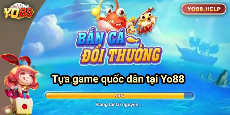 YO88 - Link Vào Cổng Game YO88.COM Chính Thức Không Bị Chặn Bắn cá đổi thưởng - game quốc dân của Yo88