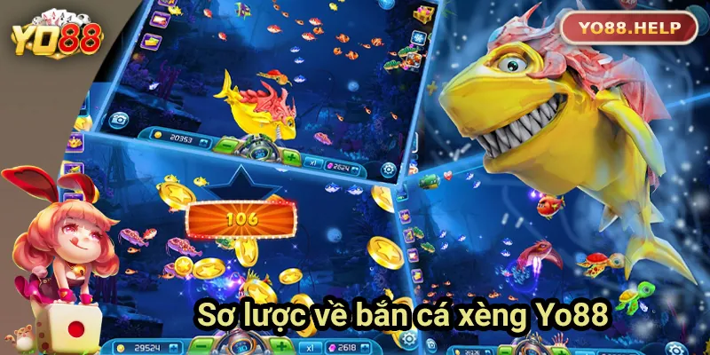 Bắn Cá Xèng Yo88 – Trải Nghiệm Game Bắn Cá Ăn Tiền Thật Đôi nét về game bắn cá xèng