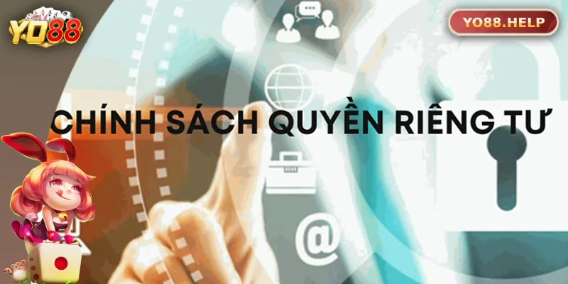 Quyền Riêng Tư Yo88 – Bảo Vệ Dữ Liệu Của Bạn An Toàn Tìm hiểu về quyền riêng tư Yo88